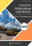 Foreign Trade Statistics Of Tanjungpinang Municipality 2020