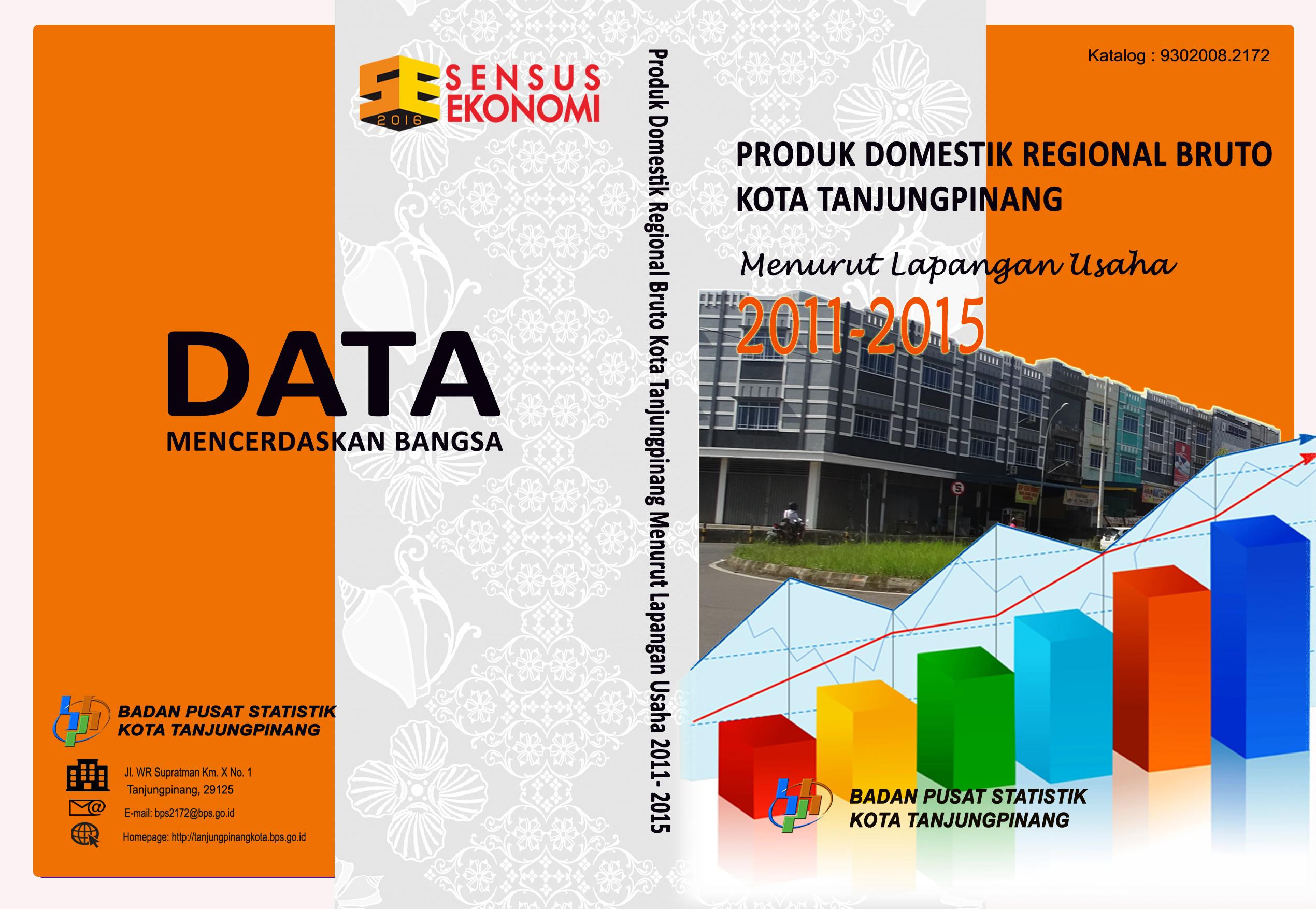 Produk Domestik Regional Bruto Kota Tanjungpinang Menurut Lapangan Usaha 2011-2015