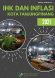 IHK Dan Inflasi Kota Tanjungpinang 2021