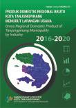 Produk Domestik Regional Bruto  Kota Tanjungpinang Menurut Lapangan Usaha 2016-2020