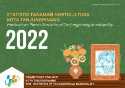 Statistik Tanaman Hortikultura Kota Tanjungpinang 2022