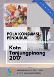 Pola Konsumsi Penduduk Kota Tanjungpinang 2017